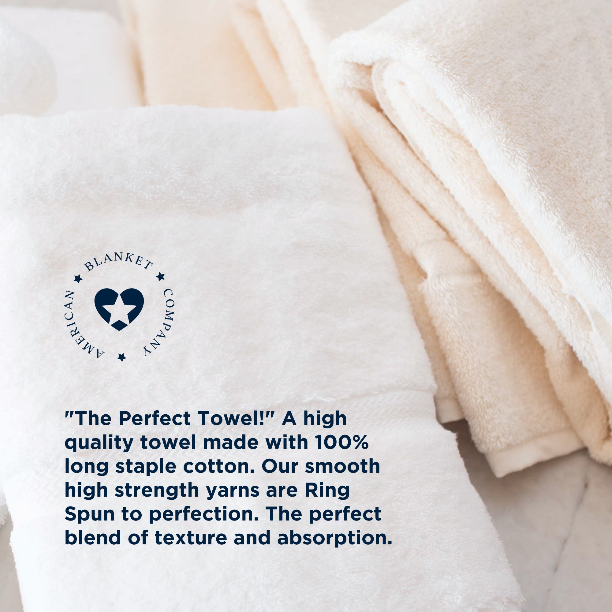 American Blanket Company -  Colorful 100% Cotton Towels -  "The Perfect Towel!" A high quality towel made with 100% long staple cotton. Our smooth high strength yarns are Ring Spun to perfection. The perfect blend of texture and absorption.